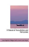 A Manual of Auscultation and Percussion