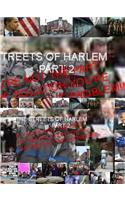 THE Streets of Harlem Part2 "If You're Not the Part of the Solution You're the Part of the Problem": (English)
