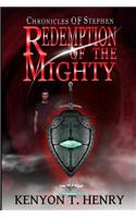 Redemption of the Mighty