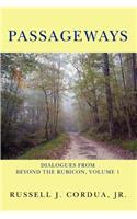 Passageways: Dialogues from Beyond the Rubicon, Volume 1(English)