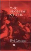 The Problem of Evil: A Reader