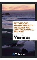 Fifty-Second. Annual Report of the Mobile and Ohio Railroad Co. 1899-1900