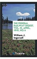THE FEDERAL RAILWAY DIGEST. VOL. III, AP