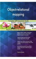 Object-relational mapping Complete Self-Assessment Guide