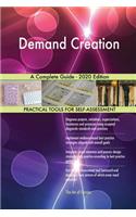 Demand Creation A Complete Guide - 2020 Edition