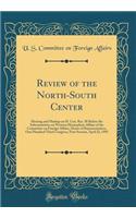 Review of the North-South Center: Hearing and Markup on H. Con. Res. 38 Before the Subcommittee on Western Hemisphere Affairs of the Committee on Foreign Affairs, House of Representatives, One Hundred Third Congress, First Session, April 22, 1993