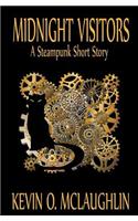 Midnight Visitors: A Steampunk Short Story