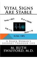 Vital Signs Are Stable
