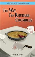 Way The Rhubarb Crumbles