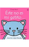 Este No Es Mi Gatito/That's Not My Kitten