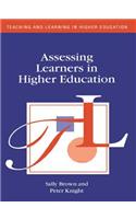 Assessing Learners in Higher Education