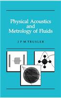 Physical Acoustics and Metrology of Fluids