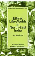 Ethnic Life-Worlds in North-East India: An Analysis