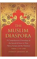 The Muslim Diaspora (Volume 1, 570-1500)