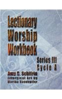 Lectionary Worship Workbook, Series III, Cycle a