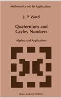 Quaternions and Cayley Numbers