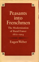 Peasants Into Frenchmen