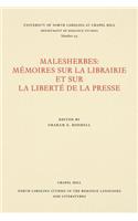 Malesherbes: Mémoires Sur La Librairie Et Sur La Liberté de la Presse