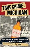True Crime: Michigan