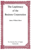 Legitimacy of the Business Corporation in the Law of the United States, 1780-1970