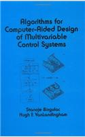 Algorithms for Computer-Aided Design of Multivariable Control Systems