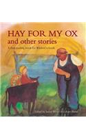 Hay for My Ox and Other Stories: A First Reading Book for Waldorf Schools(English)