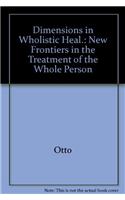 Dimensions in Wholistic Healing