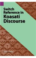 Switch Reference in Koasati Discourse: (109 Studies in Chinantec Languages)