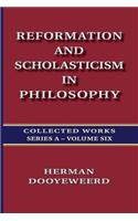 Reformation and Scholasticism in Philosophy - Vol. 2