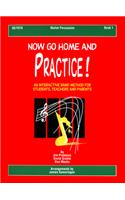 Now Go Home and Practice Book 1 Mallet Percussion