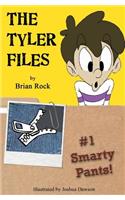 Tyler Files #1: Smarty Pants!