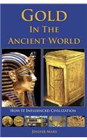 Gold in the Ancient World
