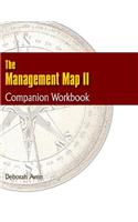 Management Map II...Companion Workbook