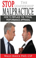 Stop the Leadership Malpractice