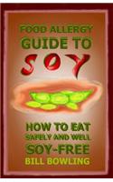 Food Allergy Guide to Soy