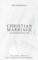 CHRISTIAN MARRIAGE As Designed by God