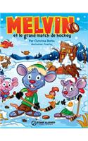 Melvin Et Le Grand Match de Hockey