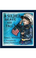 Soldier Brave and Tall