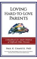 Loving Hard-to-Love Parents