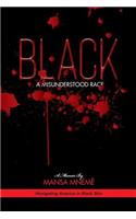 Black A Misunderstood Race