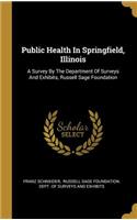 Public Health In Springfield, Illinois