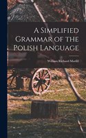 Simplified Grammar of the Polish Language