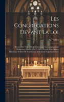 Les Congrégations Devant La Loi