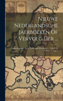 Nieuwe Nederlandsche Jaerboeken Of Vervolg Der ...