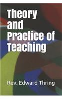 Theory and Practice of Teaching