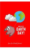 Save Our Planet Journal: Dot Grid Journal - Earth-Day Planet Gift Idea Balloon Sloth Cute Gift - Red Dotted Diary, Planner, Gratitude, Writing, Travel, Goal, Bullet Notebook