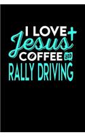 I Love Jesus Coffee and Rally Driving