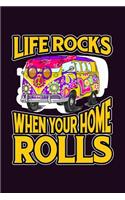 Life Rocks When Your Home Rolls: With a matte, full-color soft cover, this Bucket List Journal is the ideal size 6x9 inch, 90 pages cream colored pages . Make dreams come true. Get 