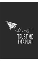 Trust Me I'm A Pilot