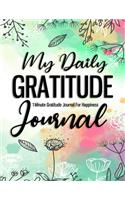 My Daily Gratitude Journal - 1 Minute Gratitude Journal For Happiness